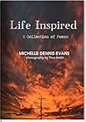 Life Inspired by Michelle Dennis Evans