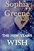 The New Year's Wish by Sophia Greene The New Year's Wish by Sophia Greene