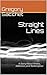Straight Lines: A Story of Illness, Addiction, and Redemption