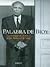 Palabra de Bioy.Conversasiones con sérgio López by Adolfo Bioy Casares