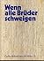 Wenn alle Brüder schweigen - Großer Bildband über die Waffen SS