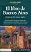 El libro de Buenos Aires: Crónicas de cinco siglos