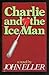 Charlie and the Ice Man