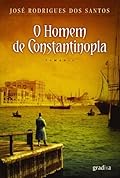 O Homem de Constantinopla (Kaloust Sarkisian, #1) 