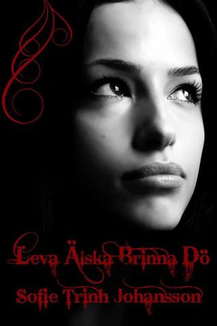 Leva Älska Brinna Dö (Paperback)