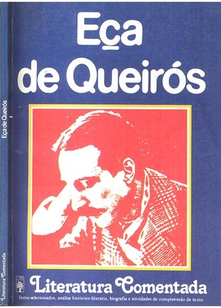 Eça de Queirós: literatura comentada