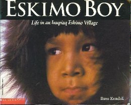 Eskimo Boy ~ Life in an Inupiaq Eskimo Village (Hardcover)
