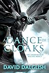 A Dance of Cloaks by David Dalglish A Dance of Cloaks by David Dalglish