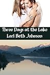 Three Days at the Lake