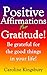Positive Affirmations for Gratitude!