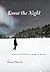Know the Night: A Memoir of Survival in the Small Hours