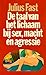 De taal van het lichaam bij sex, macht en agressie