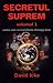 Secretul Suprem. Cartea car...