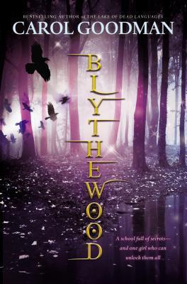 Blythewood Blythewood 1 By Carol Goodman
