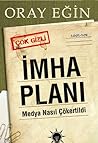 İmha Planı - Medya Nasıl Çökertildi