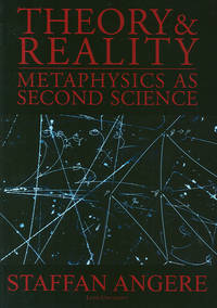 Theory and Reality - Metaphysics as Second Science