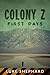 First Days (Colony Z, #3)