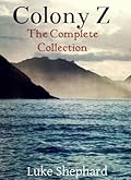 Colony Z: The Complete Collection