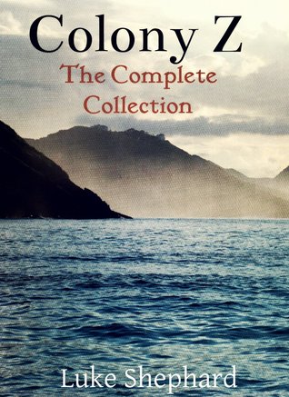 Colony Z: The Complete Collection