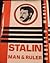 Stalin: Man and Ruler