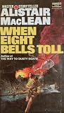 When Eight Bells Toll by Alistair MacLean
