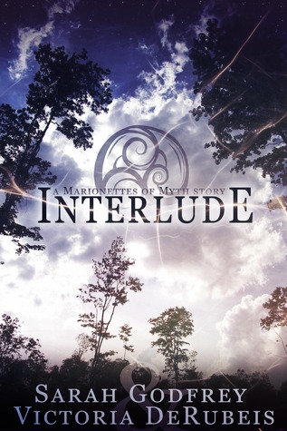 Interlude (The Marionettes of Myth, #2.5)