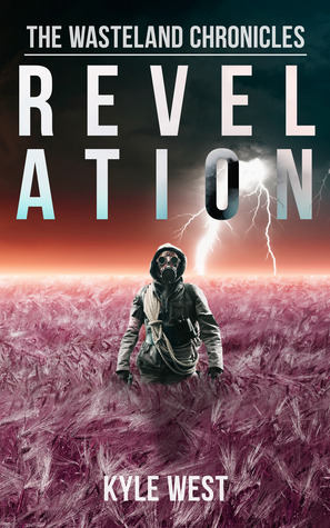 Revelation (The Wasteland Chronicles, #4)