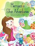 Merryam's Elfun Adventures
