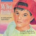 My Real Family: A Child's Book About Living in a Stepfamily