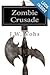 Zombie Crusade (Zombie Crus...