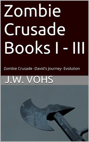 Zombie Crusade Books I - III