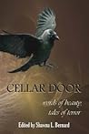 Cellar Door by Shawna L. Bernard