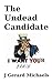 The Undead Candidate (The Cord Wheaton Saga, #1)