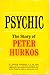 Psychic: the story of Peter Hurkos