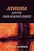 Atheism and the Case Against Christ by Matthew S. McCormick