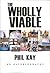 The Wholly Viable