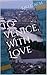 To Venice, With Love (Venet...