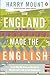 How England Made the English
