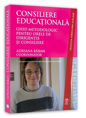 Consiliere Educațională. Ghid metodologic pentru orele de dirigenție și consiliere