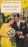 Bride for Hire by Jessica Hart Bride for Hire by Jessica Hart