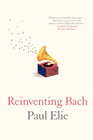 Reinventing Bach (Kindle Edition)
