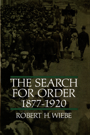 The Search for Order, 1877-1920 (Paperback)