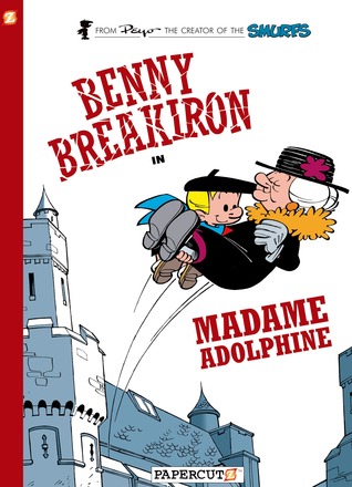 Benny Breakiron #2: Madame Adolphine (Hardcover)