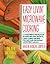 Easy Livin' Microwave Cooking: A microwave instructor shares tips, secrets, & 200 easiest recipes for fast and delicious microwave meals
