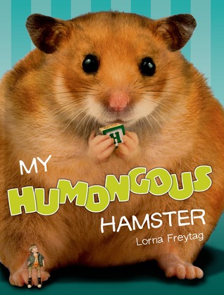 My Humongous Hamster (Hardcover)