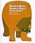 Brown Bear, Brown Bear, What Do You See? by Bill Martin Jr.