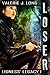 Loser (Lioness' Legacy, #1)