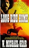 Long Ride Home by W. Michael Gear