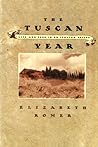 The Tuscan Year: Life and Food in an Italian Valley