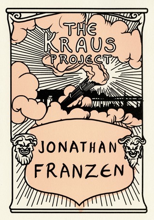 The Kraus Project: Essays by Karl Kraus (Hardcover)